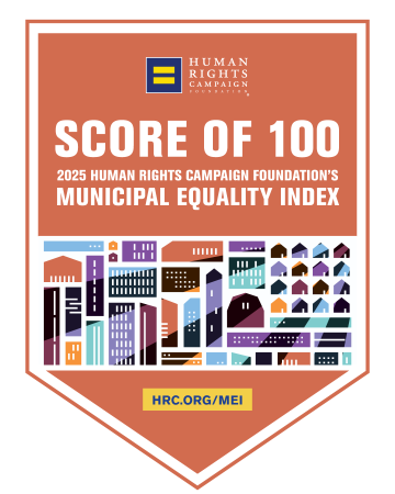 score of 100 on the 2025 human rights campaign foundations municipal equality index. hrc.org/mei