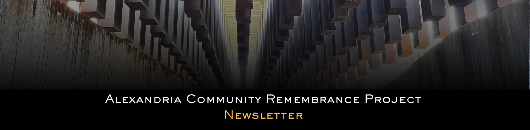 Alexandria Community Remembrance Project Newsletter, with image of pillars at EJI