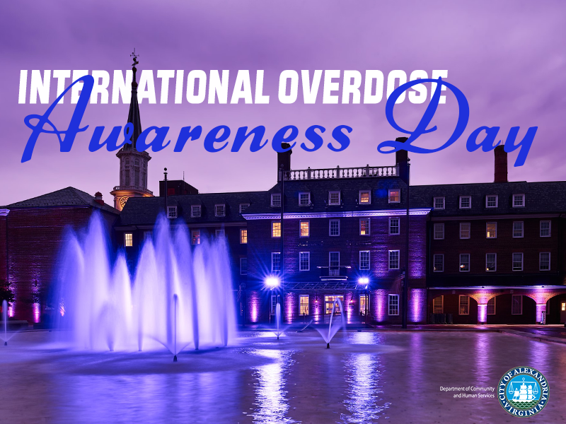 International Overdose Awareness Day City of Alexandria, VA