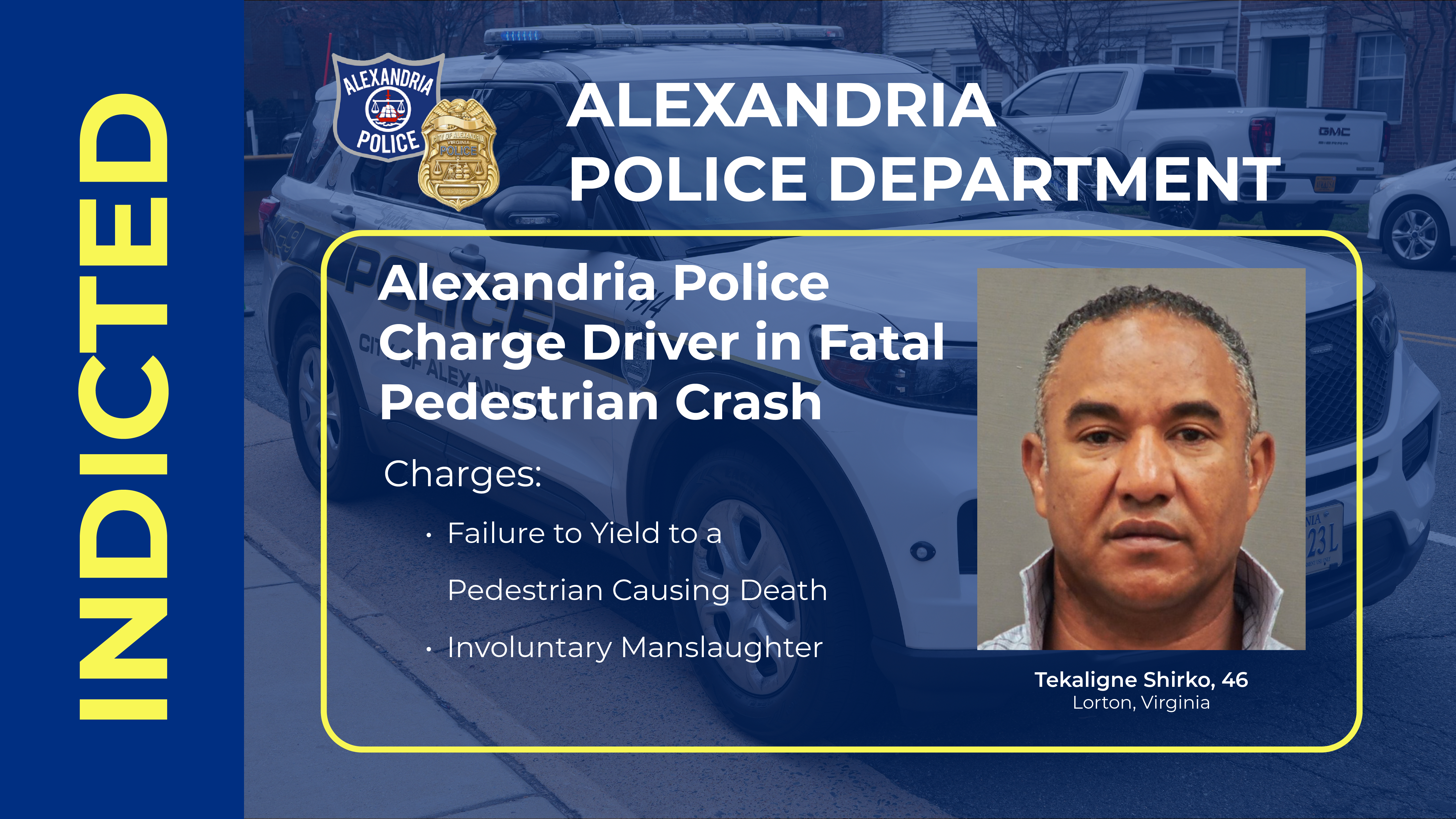 Mr. Shirko was indicted on failure to yield to a pedestrian causing death and involuntary manslaughter.