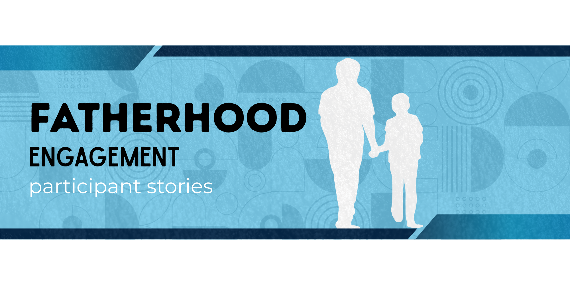 Fatherhood Engagement Banner