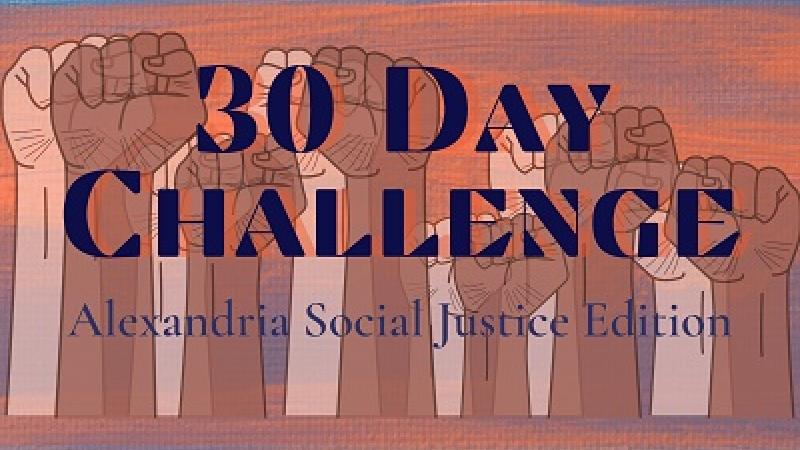30-Day Challenge: Alexandria Social Justice Edition