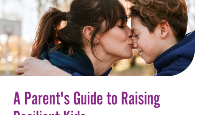 A Parent's Guide to Raising Resilient Kids cover