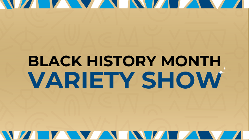 Words saying Black history month variety show