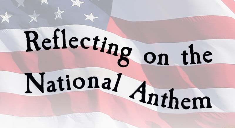 Reflecting on the National Anthem, with a flag background