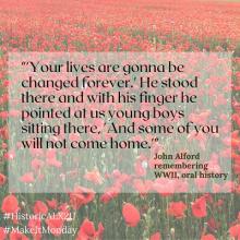 MakeItMonday Activity: Memorial Day. Quote from John Alford's oral history "Your lives are gonna be changed forever."