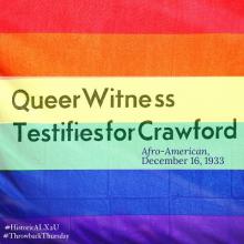 ThrowbackThursday: Pride flag with words "Queer Witness Testifies for Crawford," from 1933 publication