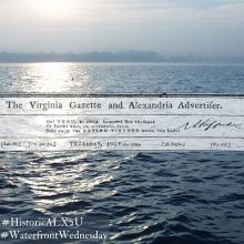 WaterfrontWednesday:Virginia Gazette and Alexandria Advertiser 1798 quote superimposed over water view